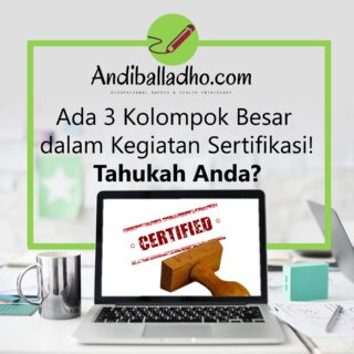3 Kelompok besar dalam kegiatan sertifikasi