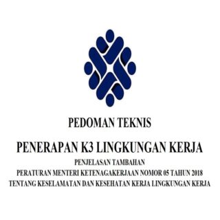 Pedoman teknis permenaker no. 05 tahun 2018